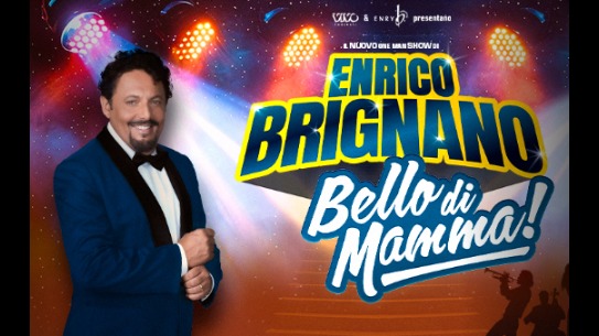 ENRICO BRIGNANO – Bello di Mamma 2026