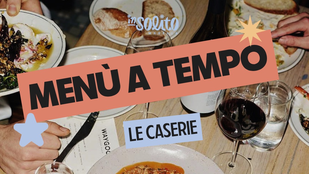 Menù a tempo | Le Caserie